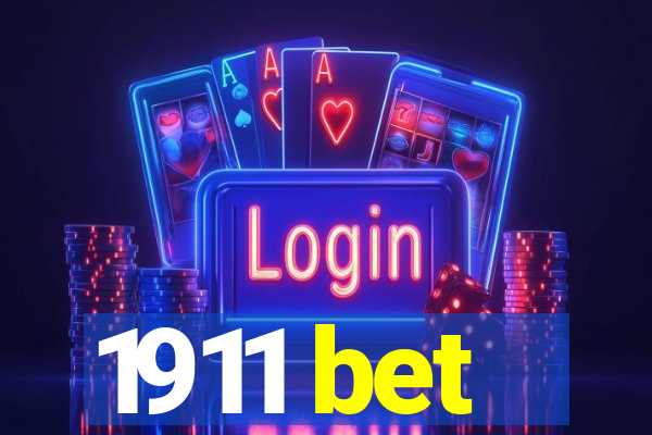 1911 bet